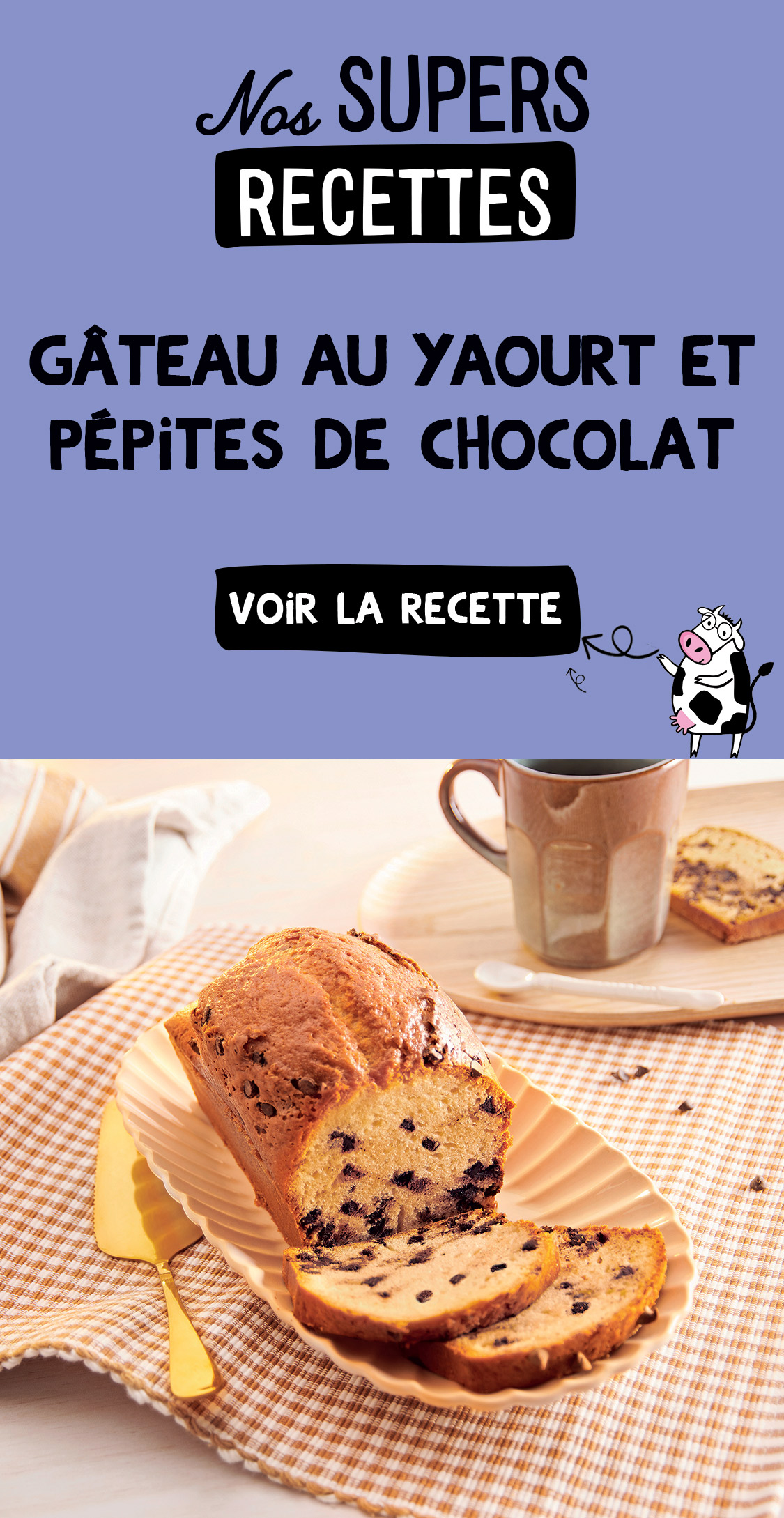 L2V-NosSupersRecettes-GateauAuYaourtEtPepitesDeChocolat