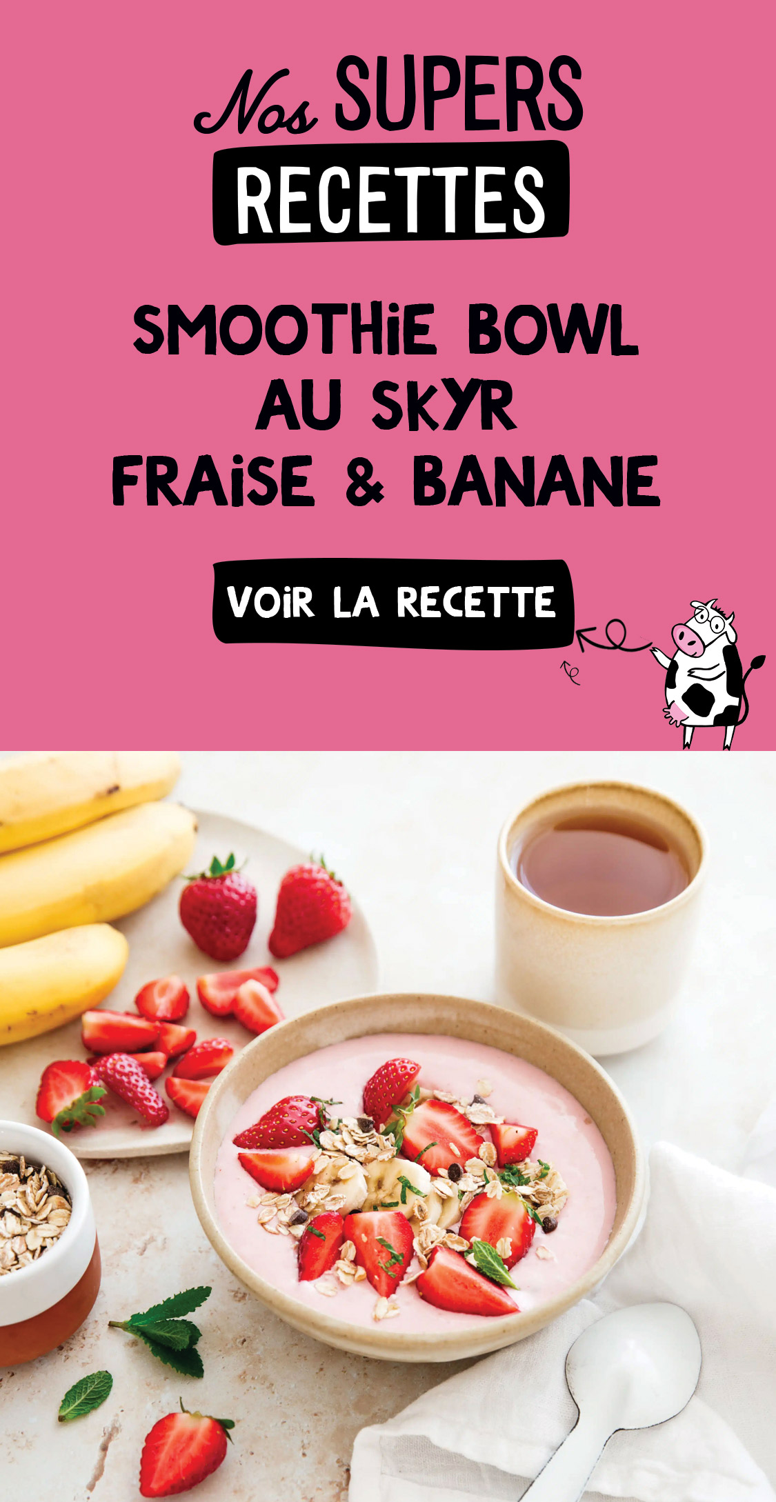 L2V-NosSupersRecettes-SmoothieBowlSkyrFraiseBanane